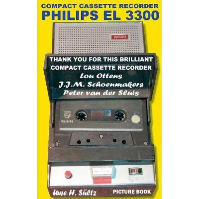 Compact Cassette Recorder Philips EL 3300 - Thank you for this brilliant Compact Cassette Recorder - Lou Ottens - Johannes Jozeph Martinus
