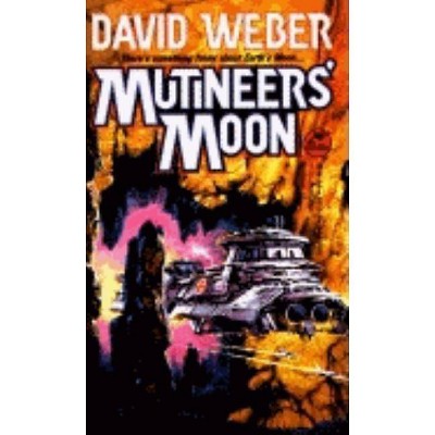 Mutineers' Moon - (Baen Books Science Fiction) by  Weber (Paperback)