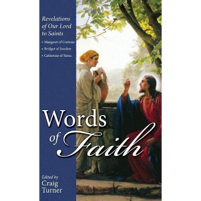 Words of Faith - by  Craig Turner (Hardcover)