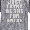 Men's - Instant Message - Just Tryna Be The Fun Uncle Short Sleeve Graphic T-Shirt - 2 of 4