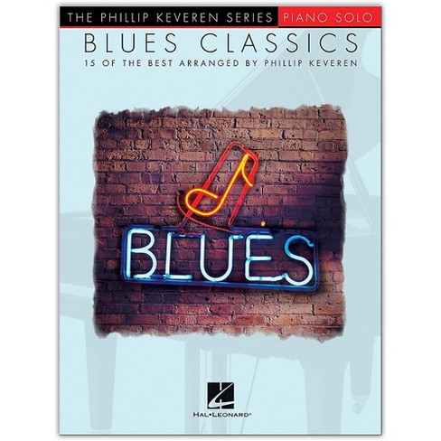 Hal Leonard Blues Classics Piano Solo Phillip Keveren Series Target