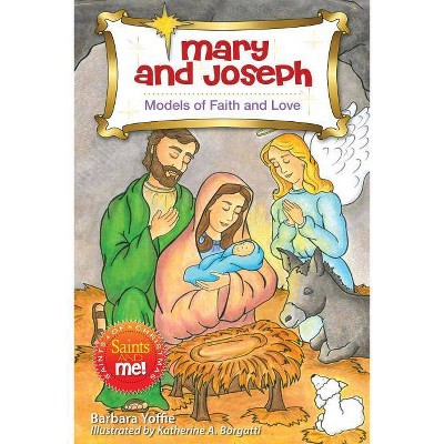 Mary and Joseph - (Saints and Me!) by  Barbara Yoffie (Hardcover)