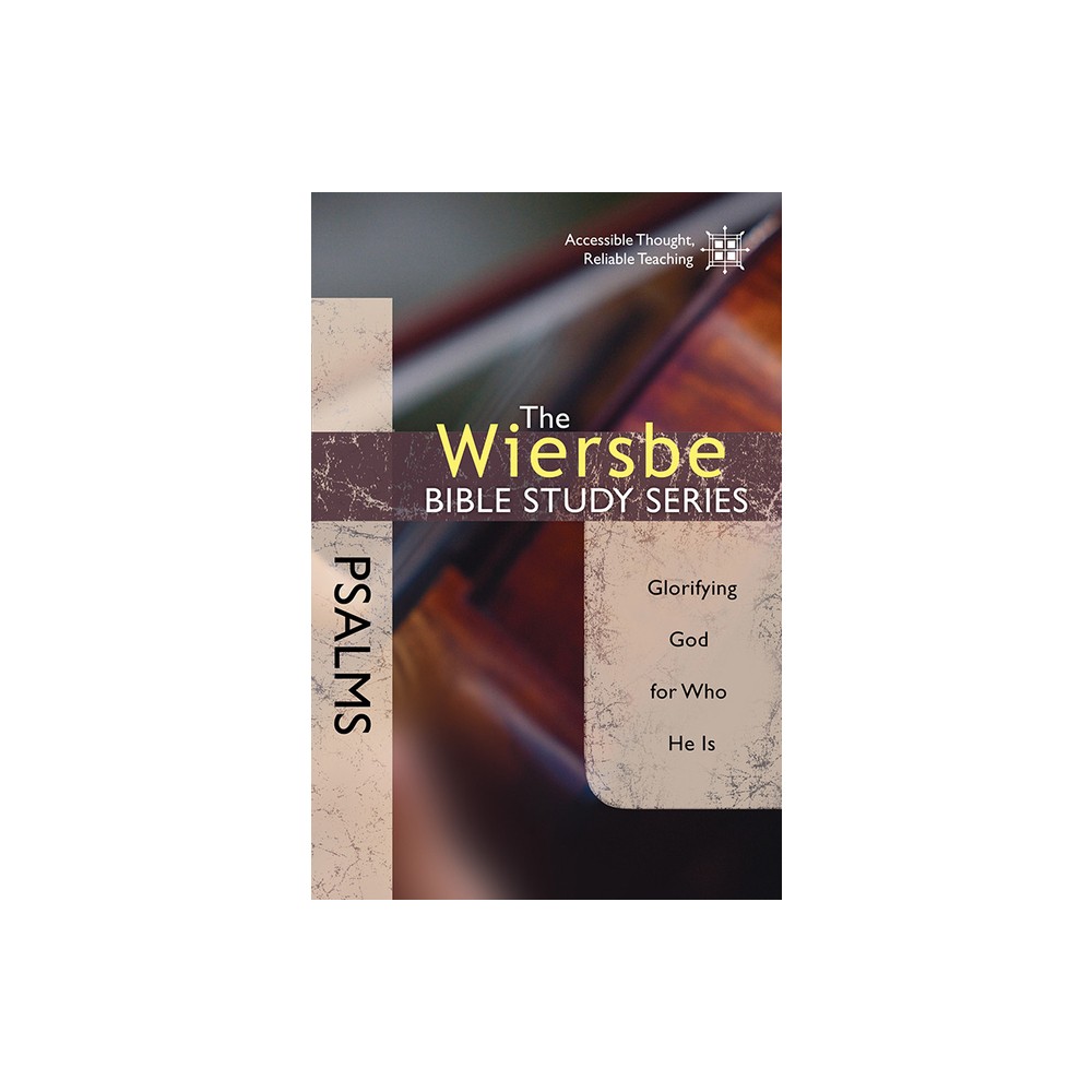 Psalms - (Wiersbe Bible Study) by Warren W Wiersbe (Paperback)