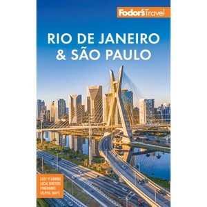 Fodor's Rio de Janeiro & Sao Paulo - (Full-Color Travel Guide) 5th Edition by  Fodor's Travel Guides (Paperback) - 1 of 1