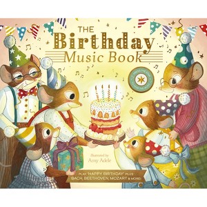 The Birthday Music Book - (The Musical Mice) by  Jennifer Eckford (Hardcover) - 1 of 1