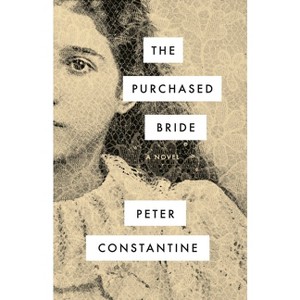 The Purchased Bride - by  Peter Constantine (Paperback) - 1 of 1