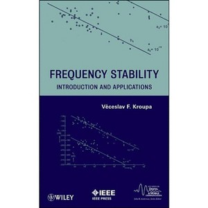 Frequency Stability - (IEEE Digital & Mobile Communication) by  Venceslav F Kroupa (Hardcover) - 1 of 1
