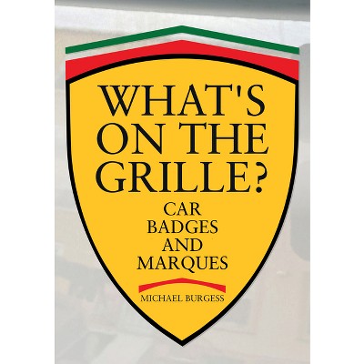 What's on the Grille? - by  Michael Burgess (Paperback)