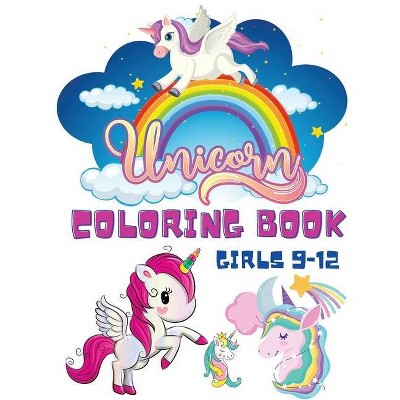 Unicorn Coloring Book Girls 9-12 - Large Print by  Kenny Daniels (Paperback)