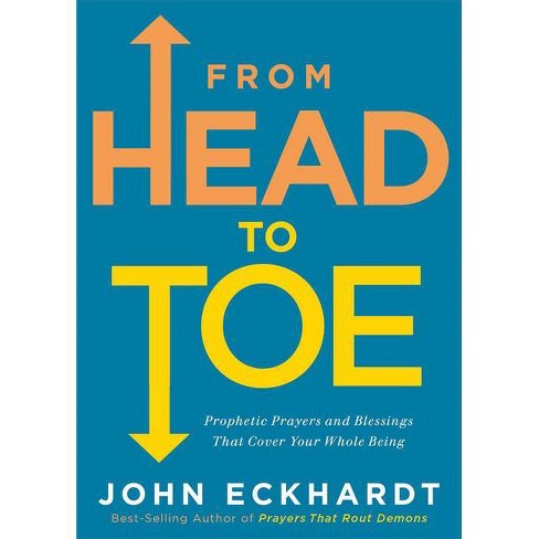 From Head to Toe - by  John Eckhardt (Paperback) - image 1 of 1