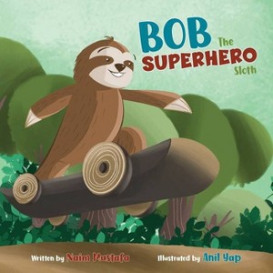 Bob the Superhero Sloth - by Naim Mustafa - 1 of 1