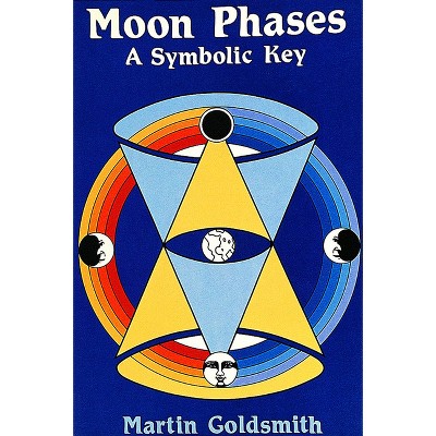 Moon Phases - by  Martin Goldsmith (Paperback)