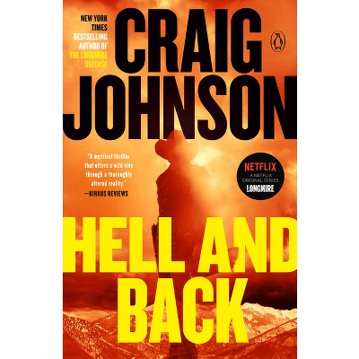 Hell and Back - (Longmire Mystery) by  Craig Johnson (Paperback)