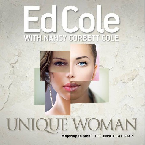 Unique Woman Workbook - By Edwin Louis Cole & Nancy Cole