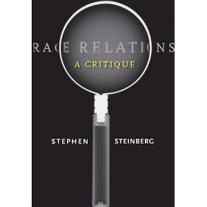 Race Relations - by  Stephen Steinberg (Paperback) - 1 of 1