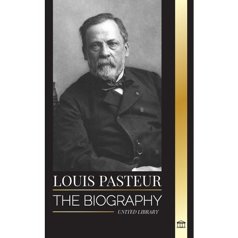 Louis Pasteur - (Science) by United Library (Paperback)