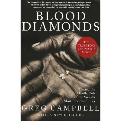 Blood Diamonds, Revised Edition - by  Greg Campbell (Paperback)