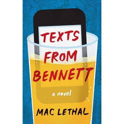 Texts from Bennett - by  Mac Lethal (Paperback)