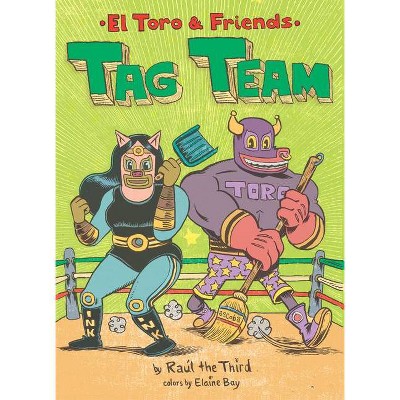 Tag Team - (World of ¡vamos!) by  Raúl the Third (Hardcover)