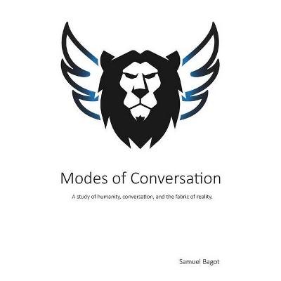 Modes of Conversation - by  Samuel A Bagot (Paperback)