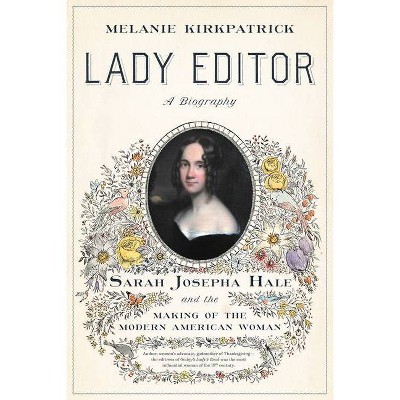 Lady Editor - by  Melanie Kirkpatrick (Hardcover)