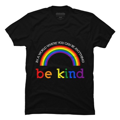 Design By Humans Can Be Anything, Be Kind Pride By Jeiljersey T-shirt ...