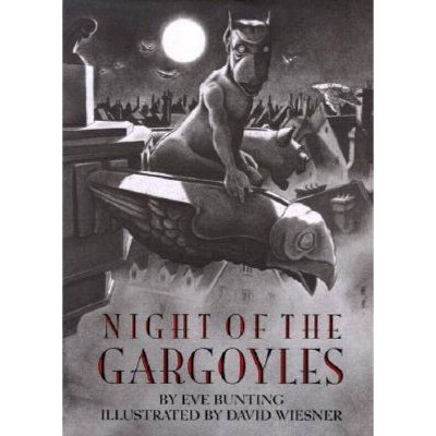 Night of the Gargoyles - by  Eve Bunting (Paperback)