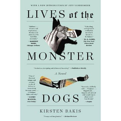 Lives of the Monster Dogs - (FSG Classics) by  Kirsten Bakis (Paperback)