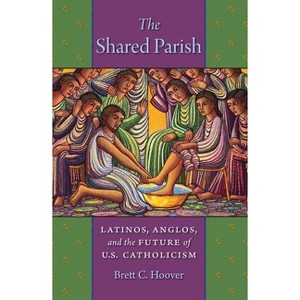 The Shared Parish - by  Brett C Hoover (Hardcover) - 1 of 1