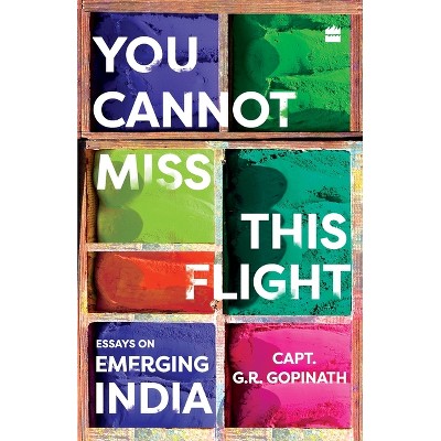 You Cannot Miss This Flight - by  Capt G R Gopinath (Paperback)