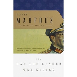 The Day the Leader Was Killed - by  Naguib Mahfouz (Paperback) - 1 of 1