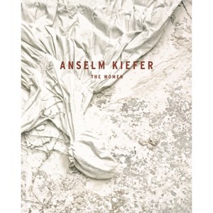 Anselm Kiefer - by  Petra Giloy-Hirt (Hardcover) - 1 of 1