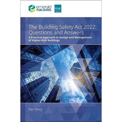 The Building Safety ACT 2022 Questions and Answers - by  Pat Perry (Paperback)