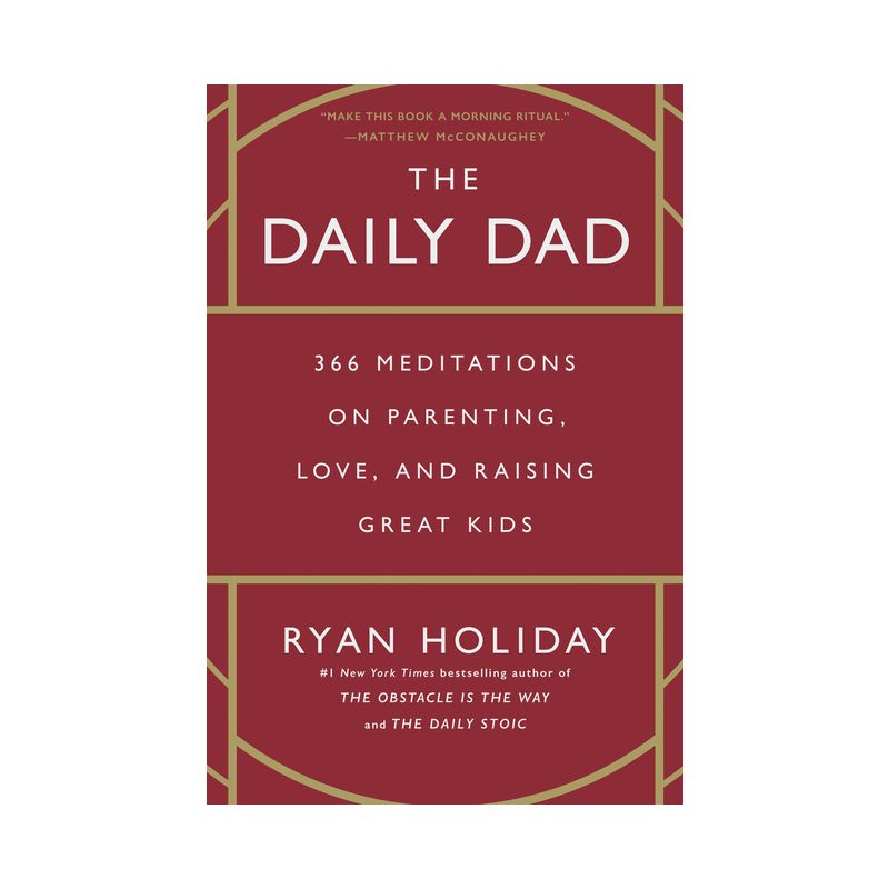 The Daily Dad - by Ryan Holiday (Hardcover), 1 of 2