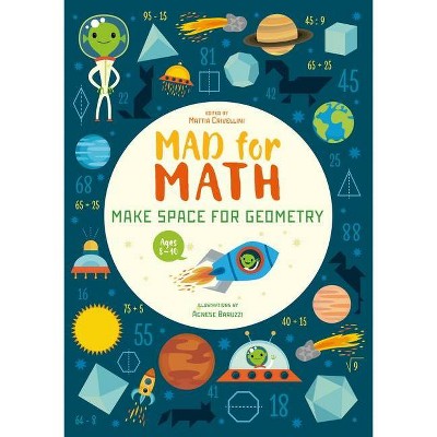 Mad for Math: Make Space for Geometry - by  Mattia Crivellini (Paperback)
