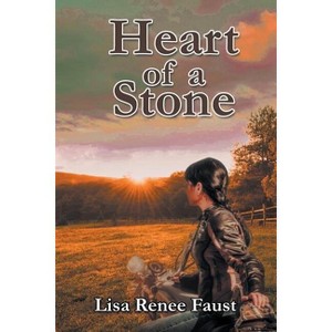Heart of a Stone - by  Lisa Renee Faust (Paperback) - 1 of 1