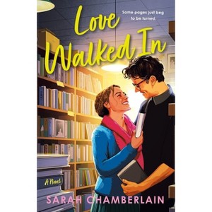 Love Walked in - by  Sarah Chamberlain (Paperback) - 1 of 1