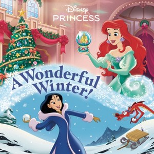 A Wonderful Winter! (Disney Princess) - (Pictureback) by  Nicole Johnson (Paperback) - 1 of 1