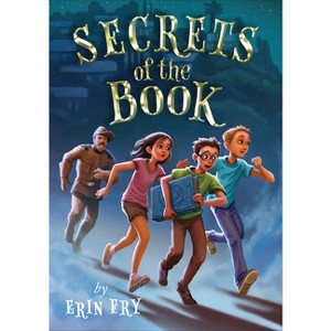 Secrets of the Book - by  Erin Fry (Paperback) - 1 of 1