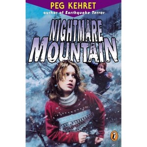 Nightmare Mountain - by  Peg Kehret (Paperback) - 1 of 1