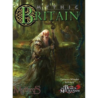 Mythic Britain - by  Lawrence Whitaker (Hardcover)