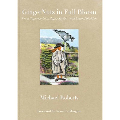 Gingernutz in Full Bloom - (Hardcover)