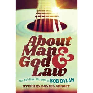 About Man and God and Law - by  Stephen Daniel Arnoff (Paperback) - 1 of 1