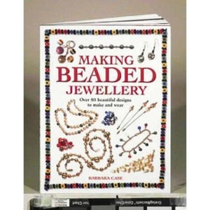 Making Beaded Jewelry - by  Barbara Case (Paperback) - 1 of 1