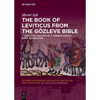 The Book of Leviticus from the Gözleve Bible - (Studien Zur Sprache, Geschichte Und Kultur der Turkvölker) by  Murat I&#351 & &#305 & k (Hardcover)