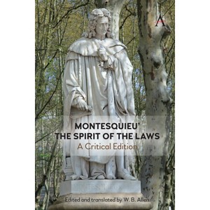 Montesquieu's 'The Spirit of the Laws' - by  W B Allen (Hardcover) - 1 of 1