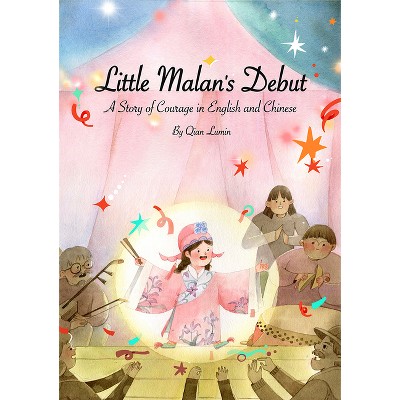 Little Malan's Debut - by  Lumin Qian (Hardcover)