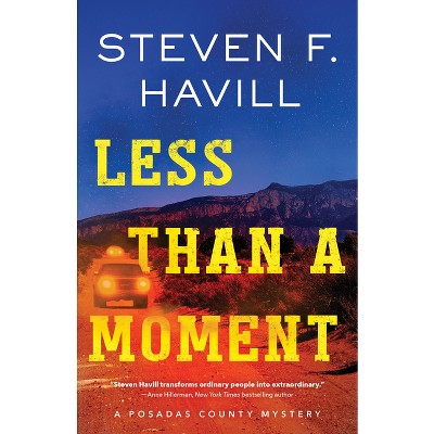 Less Than a Moment - (Posadas County Mysteries) by  Steven F Havill (Paperback)