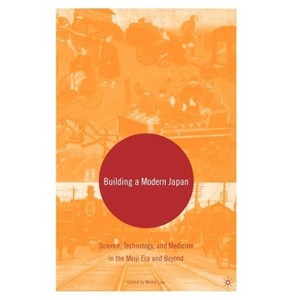 Building a Modern Japan - by  M Low (Hardcover) - 1 of 1