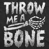 Mens Funny T Shirts Throw Me A Bone Sarcastic Halloween Skeleton Novelty Tee For Men - Crazy Dog Men's T Shirt - 2 of 4